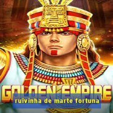 ruivinha de marte fortuna